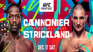 Watch UFC Fight Night: Cannonier vs. Strickland 12/17/22
