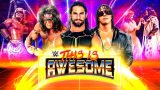 Watch WWE This Is Awesome S02 E03 Most Awesome WrestleMania Moments
