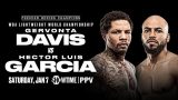 Watch Showtime Boxing PCB : Gervonta Davis Vs Hector Luis Garcia 1/7/23 – 7 January 2023