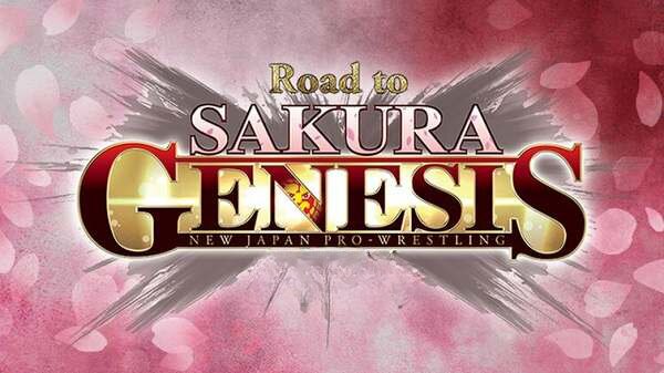8th April – Watch NJPW Road to SAKURA GENESIS 4/8/23 – 8 April 2023