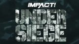 Watch Impact Wrestling Under Seige 2023 PPV 5/26/23 – 26 May 2023