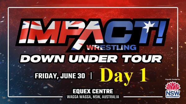 Day 1 – Watch Impact Wrestling Down Under Tour Australia Day 1 PPV 6/30/23 – 30 June 2023