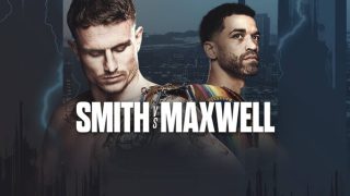 Watch Dalton Smith Vs Maxwell 7/1/23 – 1 July 2023