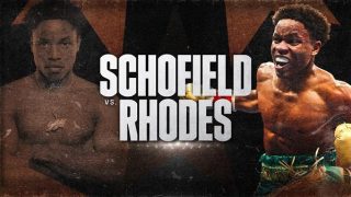 Watch Dazn Boxing Schofield Vs Rhodes 7/8/23 – 8 July 2023