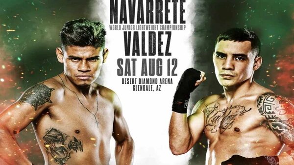 Watch Navarrete Vs Valdez 8/12/23 – 12 August 2023