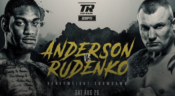 Watch Top Rank Boxing Anderson vs Rudenko 8/26/23 – 26 August 2023