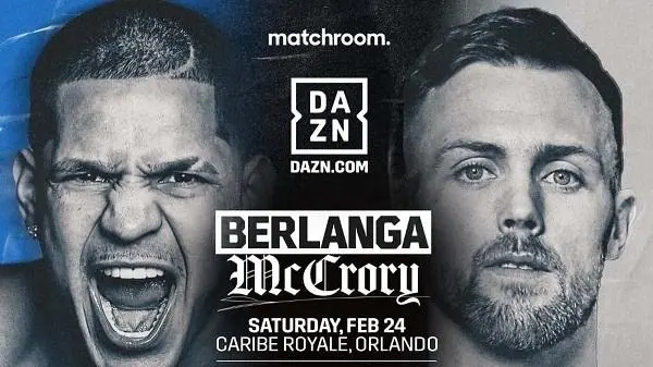 Watch Berlanga vs McCrory 2/24/24 – 24 February 2024