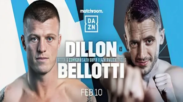 Watch Dillon vs Bellotti 2/10/24 – 10 February 2024