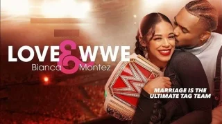 Watch Love And WWE – Bianca and Montez Season 1 All Episodes