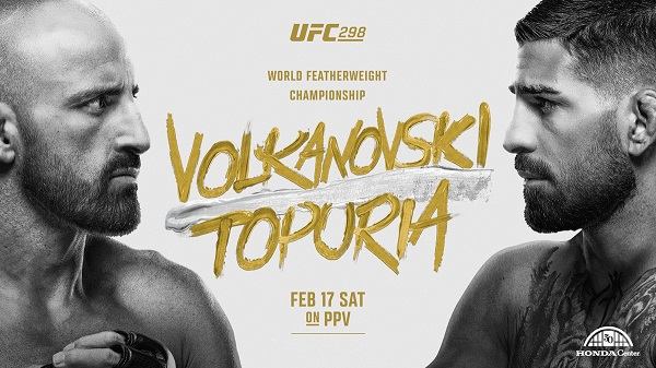 Watch UFC 298: Volkanovski vs Topuria PPV 2/17/24 – 17 February 2024