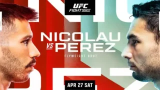 Watch UFC Fight Night: Nicolau vs Perez 4/27/24 – 27 April 2024