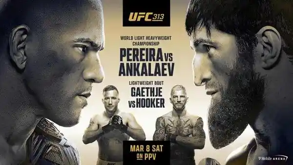 Watch UFC 313: Pereira vs Ankalaev PPV 3/8/25 – 8 March 2025