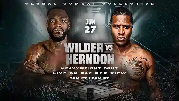 Watch Wilder vs Herndon 6/27/25 – 27 June 2025