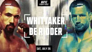 UFC FightNight Whittaker vs de Ridder 7/26/25 – 26th July 2025