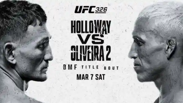 UFC 326 Holloway vs Oliveira 2 PPV 3/7/26 – 7th March 2026