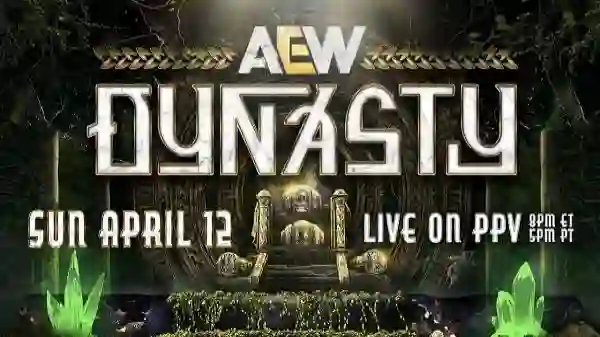 AEW Dynasty 2026 PPV 4/12/26 – 12th April 2026